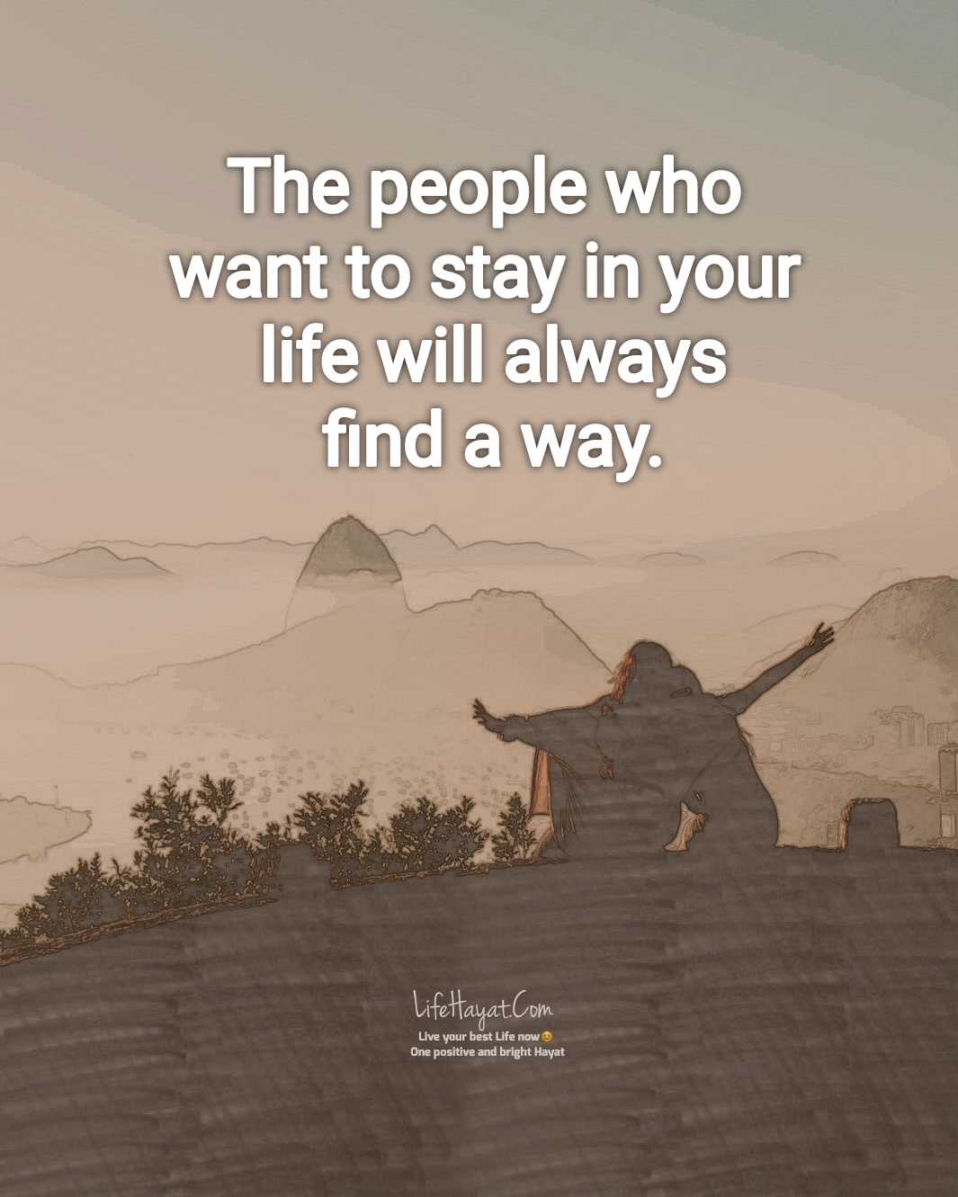 They Will Always Find A Way- Life Quotes - Best Life Hayat