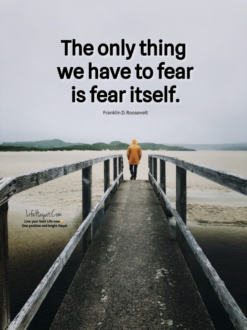 20 Inspirational Quotes On Fear - Best Life Hayat