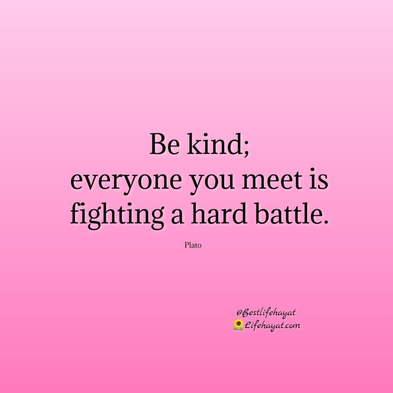 20 Be Kind Quotes - Stay Inspired - Best Life Hayat