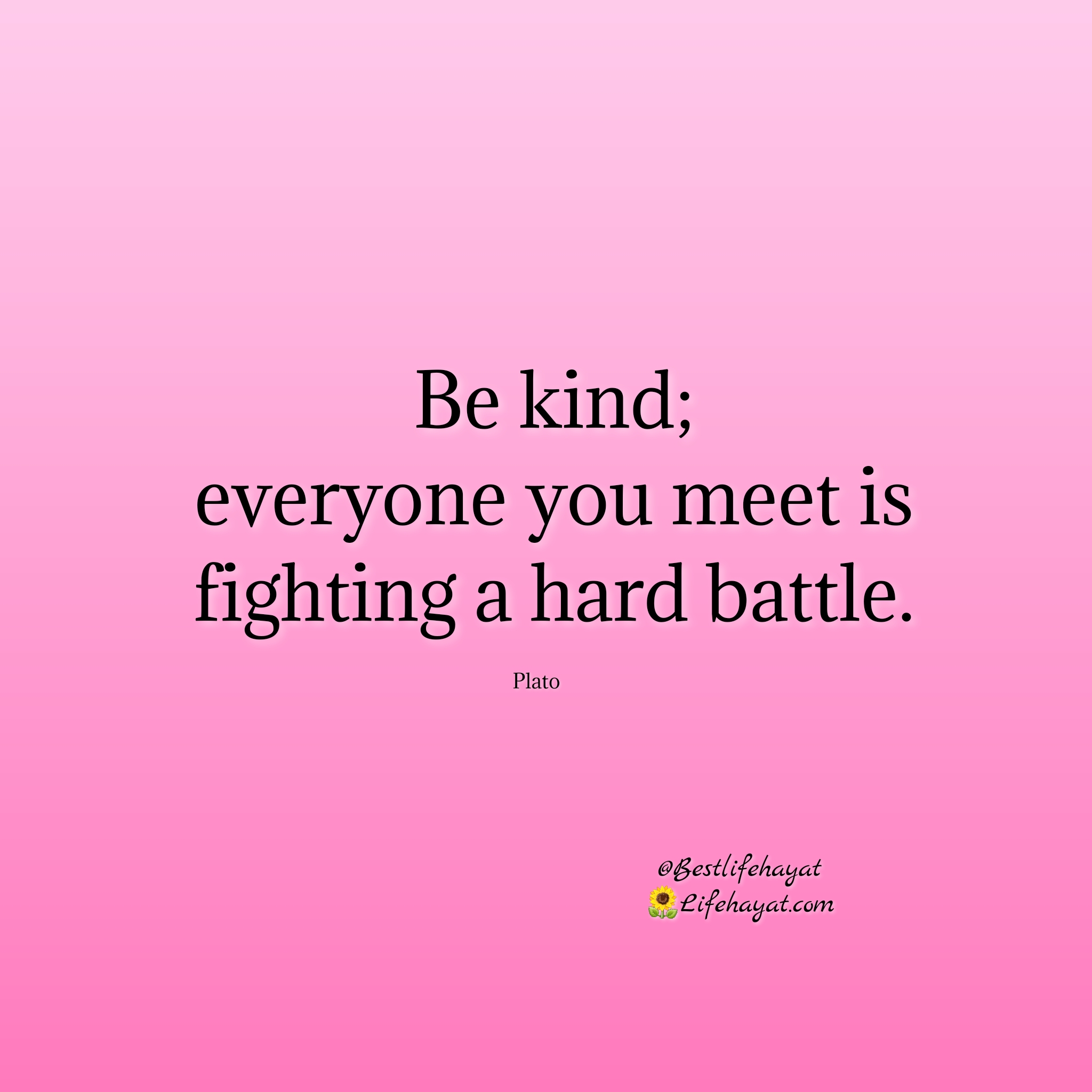 20 Be Kind Quotes - Stay Inspired - Best Life Hayat