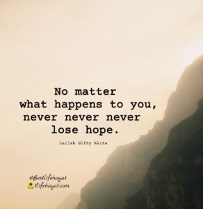 50+ Never Lose Hope Quotes - Best Life Hayat