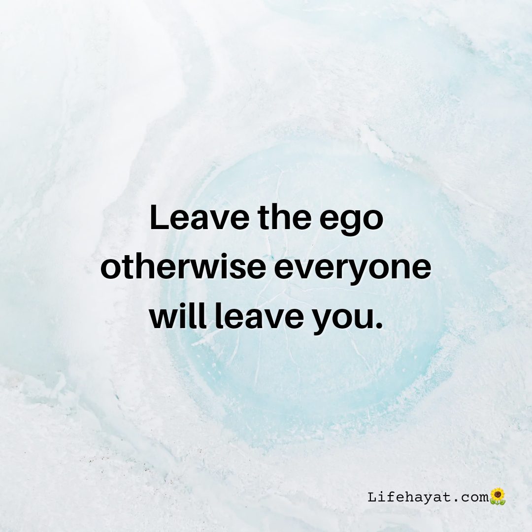 36 Motivational Quotes About Ego - Best Life Hayat