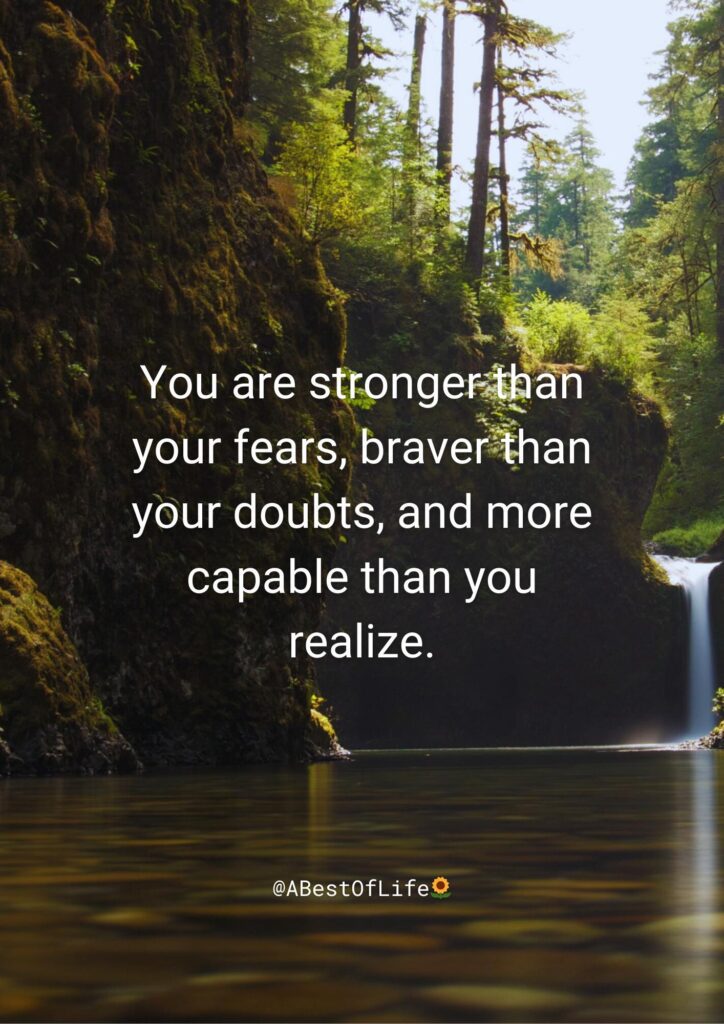 You are stronger than fears