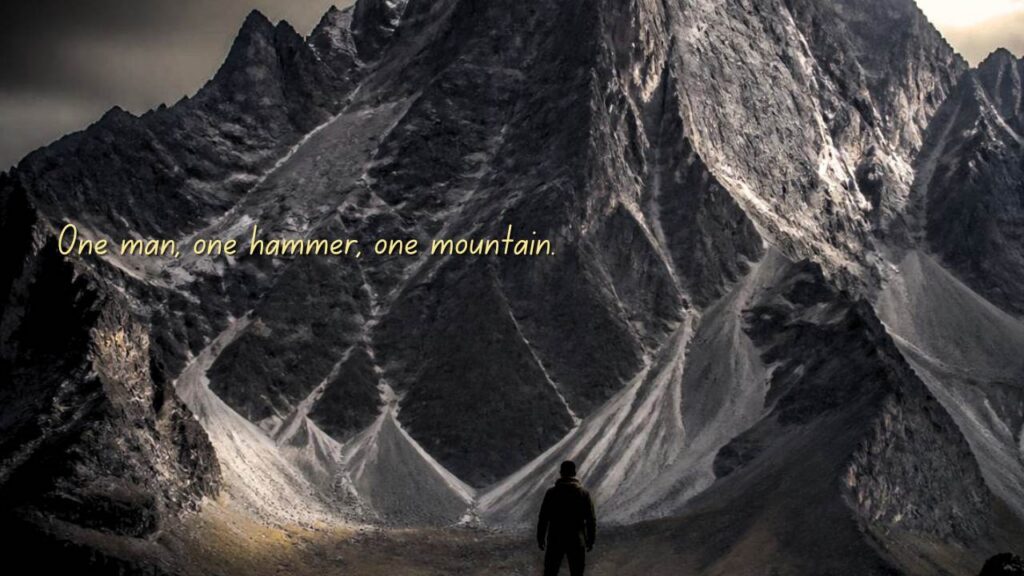 The Man Who Moved a Mountain